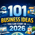 101 Business Ideas in 2026