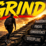 Grind, daily discipline
