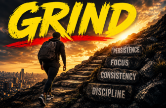Grind, daily discipline